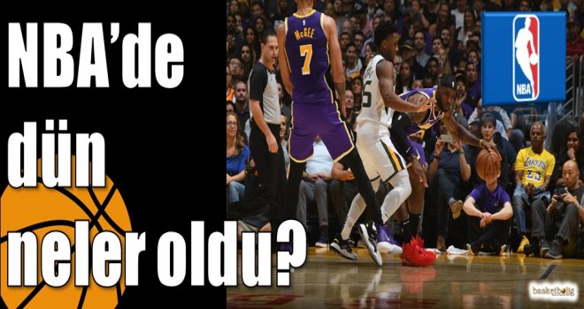 NBA'de dün neler oldu?