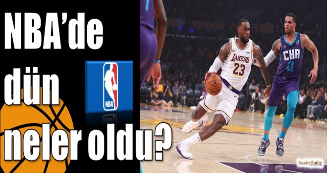 NBA'de dün neler oldu?
