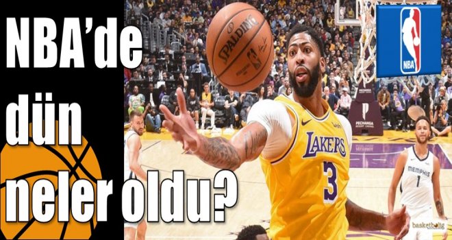 NBA'de dün neler oldu?