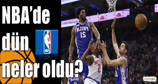 NBA?de dün neler oldu?