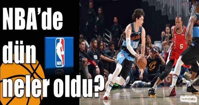 NBA'de dün neler oldu?
