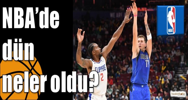 NBA'de dün neler oldu?