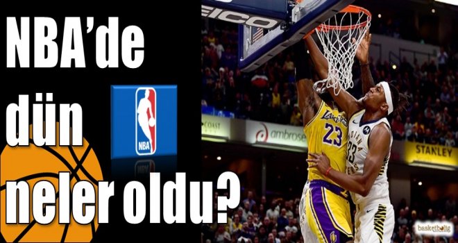 NBA'de dün neler oldu?