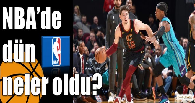 NBA?de dün neler oldu?