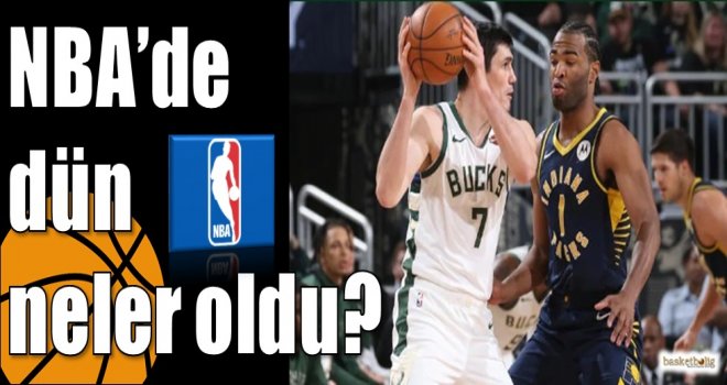 NBA?de dün neler oldu?