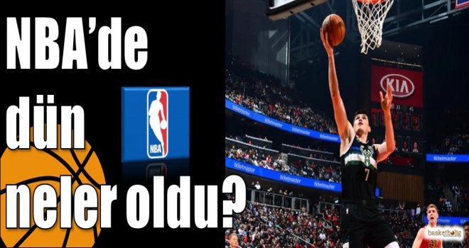 NBA?de dün neler oldu?