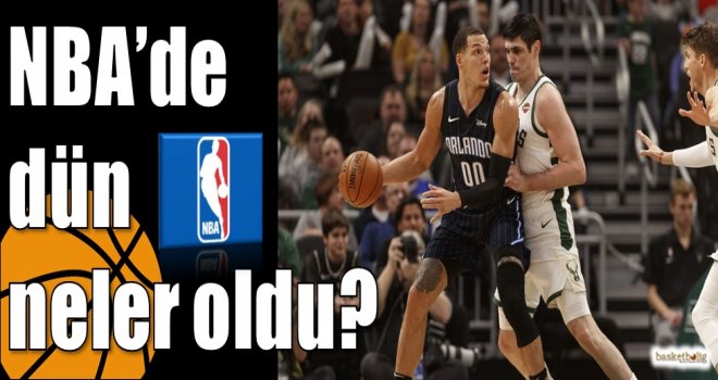 NBA'de dün neler oldu?