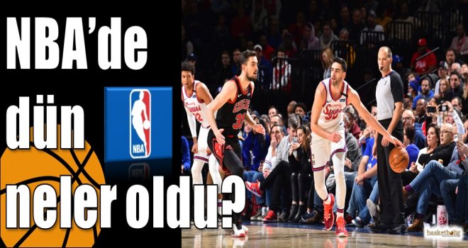 NBA'de dün neler oldu?