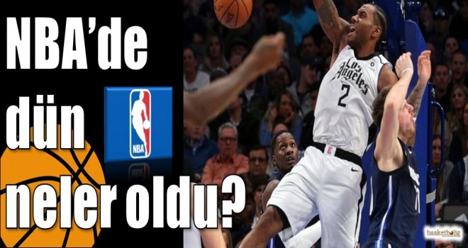 NBA?de dün neler oldu?