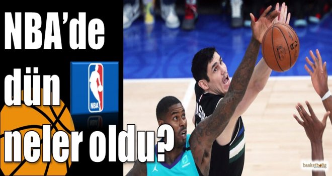 NBA'de dün neler oldu?