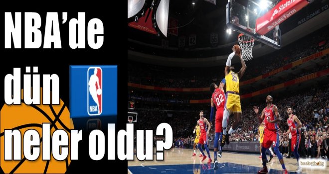 NBA?de dün neler oldu?