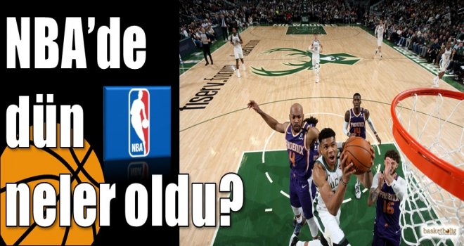 NBA?de dün neler oldu?