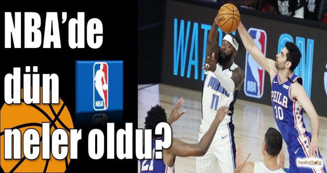 NBA?de dün neler oldu?