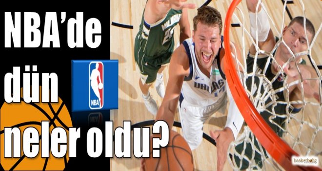 NBA?de dün neler oldu?