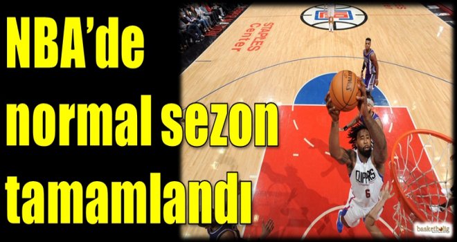 NBA'de normal sezon tamamlandı