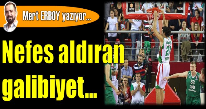 Nefes aldıran galibiyet