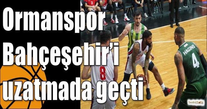 Ormanspor Bahçeşehir?i uzatmada geçti