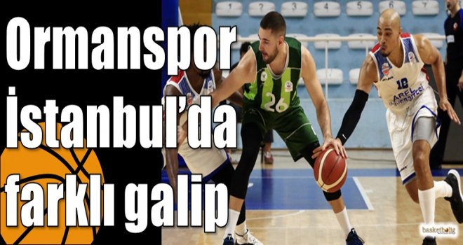 Ormanspor İstanbul?da farklı galip