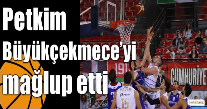 Petkim Büyükçekmece?yi mağlup etti