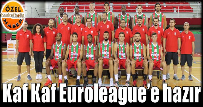 Pınar Karşıyaka Euroleague'e hazır!..