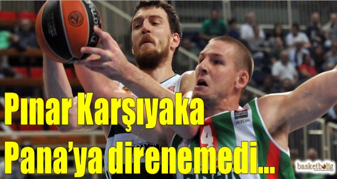 Pınar Karşıyaka, Panathinaikos'a direnemedi...