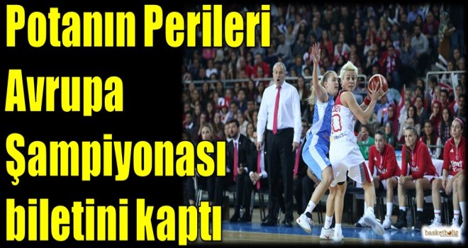 Potanın Perileri Avrupa Şampiyonası biletini kaptı