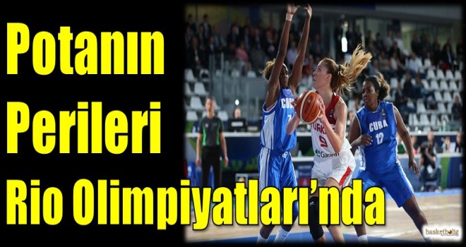 Potanın Perileri Rio Olimpiyatları'nda