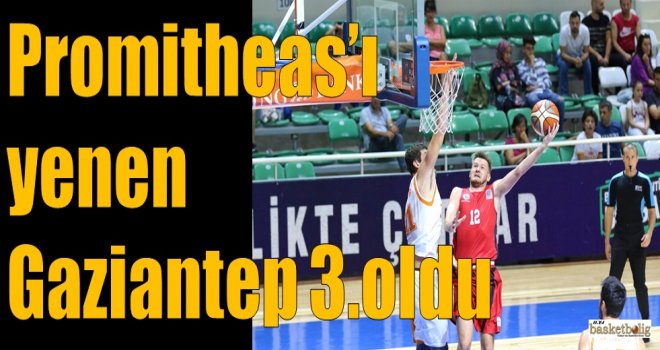 Promitheas'ı yenen Gaziantep 3.oldu