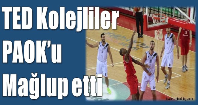 Rönesans TED Kolejliler, PAOK'u mağlup etti