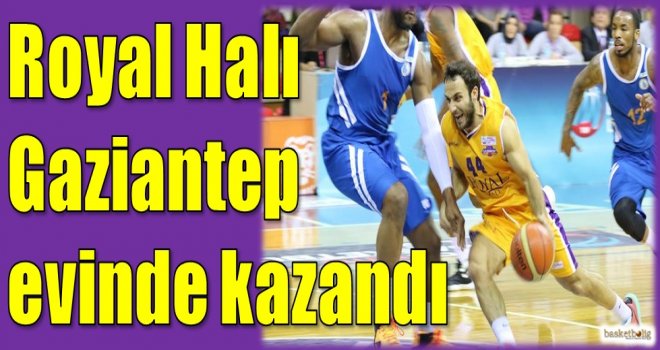 Royal Halı Gaziantep evinde kazandı