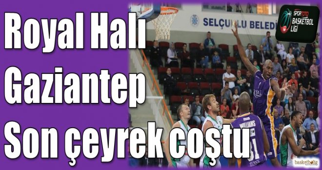 Royal Halı Gaziantep son çeyrek coştu