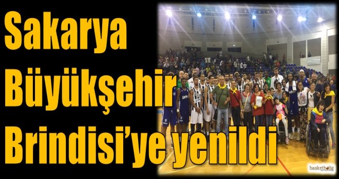 Sakarya Büyükşehir, Brindisi'ye yenildi