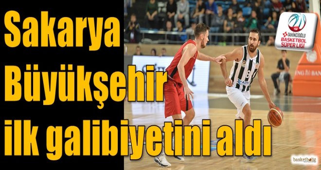 Sakarya Büyükşehir ilk galibiyetini aldı