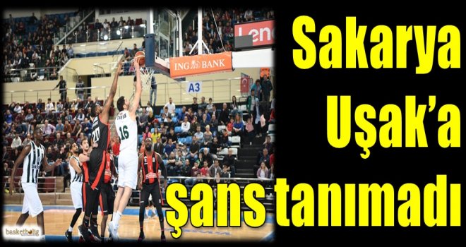 Sakarya Büyükşehir, Uşak'a şans tanımadı