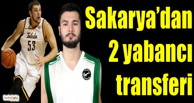 Sakarya Büyükşehir'den 2 yabancı transferi
