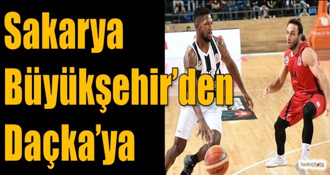 Sakarya Büyükşehir'den Daçka'ya