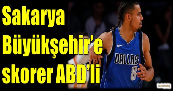 Sakarya Büyükşehir'e skorer ABD'li
