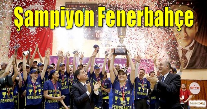 Şampiyon Fenerbahçe!