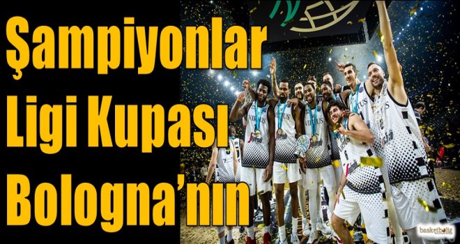 Şampiyonlar Ligi Kupası Bologna'nın