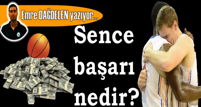 Sence başarı nedir?