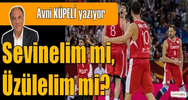 Sevinelim mi, üzülelim mi?