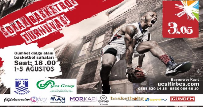 Sokak Basketbolu heyecanı Bodrum'da yaşanacak...