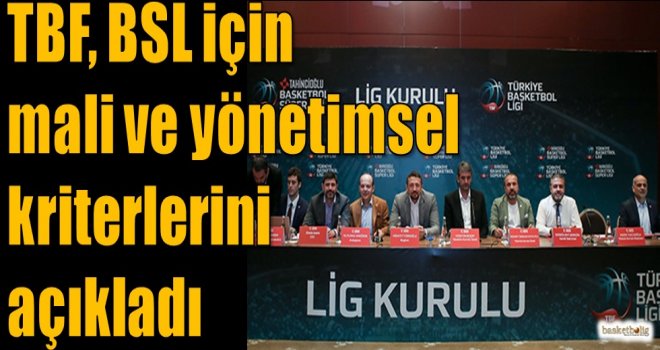 TBF, BSL için mali ve yönetimsel kriterlerini açıkladı