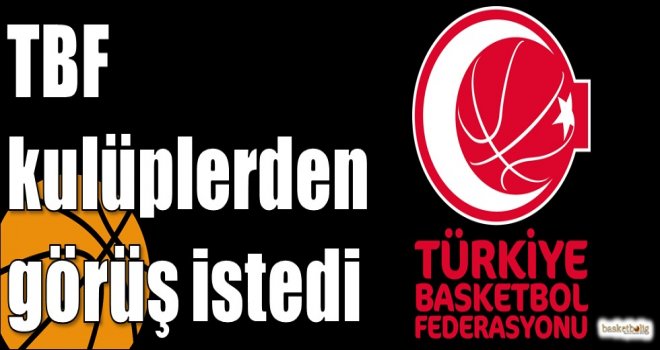 TBF kulüplerden görüş istedi