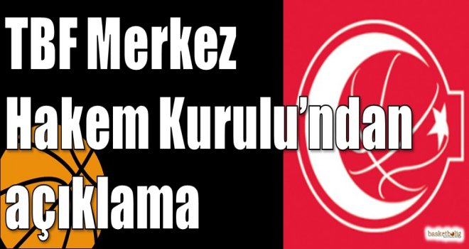 TBF Merkez Hakem Kurulu?ndan açıklama