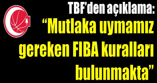 TBF'den önemli açıklama