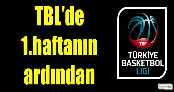 TBL 1.hafta sonuçlar ve puan durumu