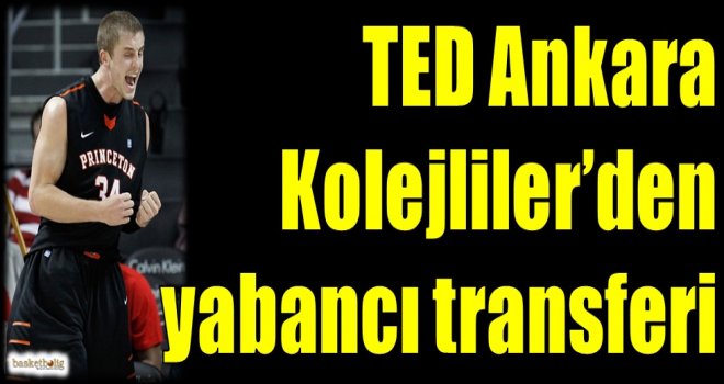 TED Ankara Kolejliler'den yabancı transferi