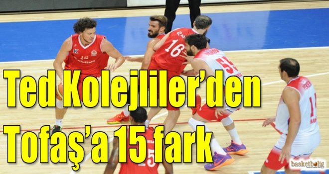 Ted Kolejliler'den Tofaş'a 15 fark