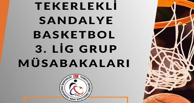 Tekerlekli Sandalye Basketbol 3. Lig'de grup maçları başladı